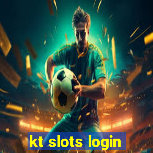 kt slots login